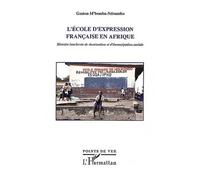 Gaston M'Bemba-Ndoumba – L'école d'expression française en Afrique – Histoire inachevée – Broché