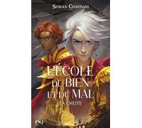 L'École du bien et du mal - La Chute - Soman Chainani - Pocket Jeunesse - broché - Roman junior
