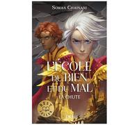 L'école Du Bien Et Du Mal - Les Origines - Tome 2 - La Chute