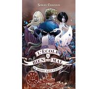 L'école Du Bien Et Du Mal - Tome 2 - Un Monde Sans Princes