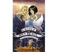 L'école Du Bien Et Du Mal - Tome 6 - Un Seul Véritable Roi
