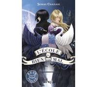 L'école du bien et du mal - tome 1 Soman Chainani (Auteur), Leslie Boitelle-Tessier (Traduction)