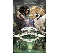 L'école du bien et du mal - tome 3 Le dernier conte Soman Chainani (Auteur), Iacopo Bruno (Illustration), Leslie Boitelle-Tessier (Traduction)