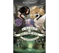 L'école du bien et du mal - tome 3 Le dernier conte Soman Chainani (Auteur), Leslie Boitelle-Tessier (Traduction)