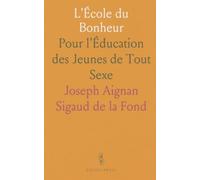 L'École du Bonheur: Pour l'Éducation des Jeunes de Tout Sexe