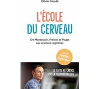 L'école du cerveau Olivier Houdé (Auteur)