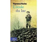 L'école du lac Florence Roche (Auteur)