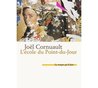 L'école du Point-du-Jour Architecture déambules - Joël Cornuault - Le Temps Qu'il Fait - broché - Roman
