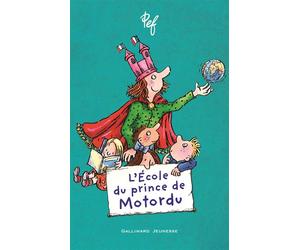 L'École du prince de Motordu - Pef - Gallimard jeunesse - cartonné - Roman cadet dès 6 ans
