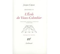 Registres - Tome 6, L'école Du Vieux-Colombier