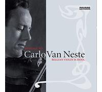 L'École du Violon Belge. Hommage À Carlo Van Neste.
