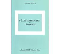 L'école Durkheimienne Et L'économie - Sociologie, Religion Et Connaissance