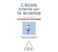 L'École éclairée par la science / livre 2 du CSEN - Stanislas Dehaene - Odile Jacob - broché - Essai