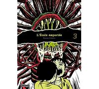 Kazuo Umezu – L'École emportée – Tome 03 – Édition originale