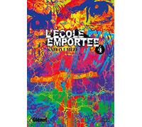 L'École emportée - Tome 04