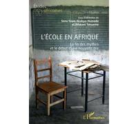 L'école en Afrique: La fin des mythes et le début d'une nouvelle ère