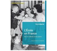 L'école en France du XIXe siècle à nos jours de la maternelle à l'université