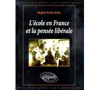 L'école en France et la pensée libérale - Brigitte Frelat-Kahn - Ellipses - broché - Livre