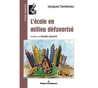 L'école en milieu défavorisé - Jacques TONDREAU - Hermann - broché - Etude