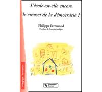 L'école Est-Elle Encore Le Creuset De La Démocratie ? | Occasion