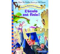Kate Hall McMullan – L'école est finie ! – Roman cadet dès 6 ans – Poche – Gallimard
