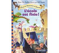 Kate Hall McMullan – L'école est finie ! – Roman cadet dès 6 ans – Poche – Gallimard