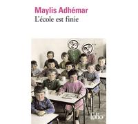 L'école est finie - Maylis Adhémar - Gallimard - Poche - Roman