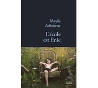 Maylis Adhémar – L'école est finie – Roman – broché