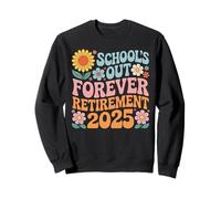 L'école est finie pour toujours, retraite 2025 Groovy Floral Art Sweatshirt