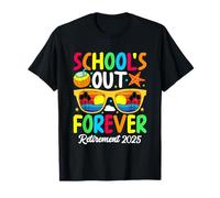 L'école est finie pour toujours, retraite 2025 T-Shirt
