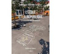 L'ecole Et La République - La Nouvelle Laïcité Scolaire
