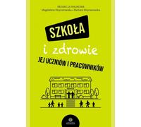 L'école et la santé de ses élèves et de son personnel Rapport collectif (Buch auf Polnisch)