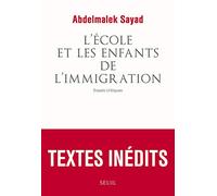 L'Ecole et les Enfants de l'immigration: Essais critiques