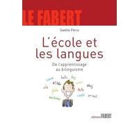 L'école et les langues - De l'apprentissage au bilinguisme