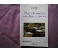L'école et les nouvelles technologies en question Nicole Clerc (Auteur), Max Ferrero (Auteur)