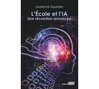 L'École et l'IA Une révolution annoncée - Laurence Gourdon - Fabert Eds - broché - Essai