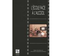 L'école Face À L'alcool - Un Siècle D'enseignement Antialcoolique (1870-1970) (1 Cd-Rom)