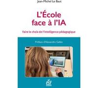 L'école face à l'IA Jean-Michel Le Baut (Auteur)
