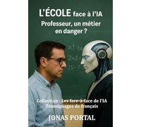 L'ÉCOLE face à L'IA: Professeur, un métier en danger ?