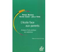 L'école Face Aux Parents - Analyse D'une Pratique De Médiation