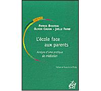 L'école face aux parents Analyse d'une pratique de médiation - Collectif - Esf - broché - Guide