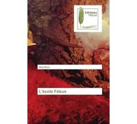 L'école Fébus - Aalis Moon - Muse Editions - Poche - Roman