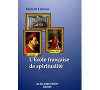 L'ÉCOLE FRANÇAISE DE SPIRITUALITÉ