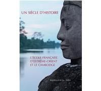 L'école française d'Extrème-Orient et le Cambodge : 1898-2008 Collectif (Auteur)
