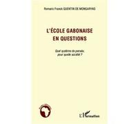 L'école Gabonaise En Questions - Quel Système De Pensée, Pour Quelle Société ?