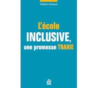 L'école inclusive, une promesse trahie