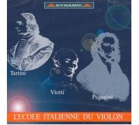 L'ecole Italienne Du Violon : Oeuvres De Tartini, Viotti, Paganini