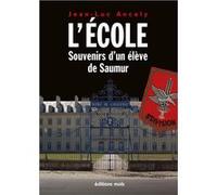 Jean-Luc Ancely – L'École – Souvenirs d'un élève de Saumur – Broché