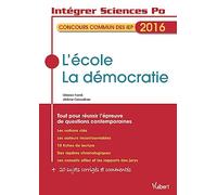 L'école, La démocratie - Concours commun des IEP 2016: Tout pour réussir l'épreuve de questions contemporaines
