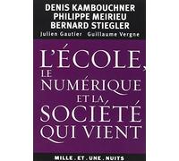 L'école, le numérique et la société qui vient